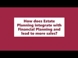 How does Estate Planning integrate with Financial Planning?