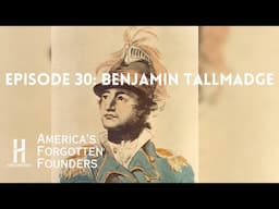 Benjamin Tallmadge: The Spy Master of the American Revolution