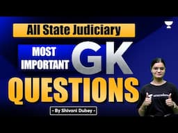 GK for All State Judiciary Exams | Must-Know Topics | Shivani Dubey