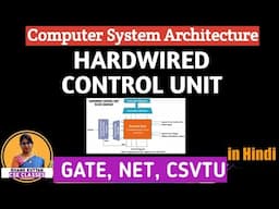 L-1.22 Hardwired Control Unit in Computer Architecture | Block Diagram | Working | COA | CSA