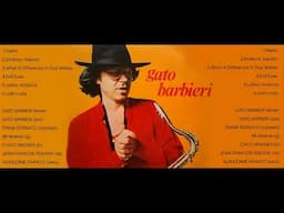 GATO BARBIERI GREATEST HITS 2024 - GATO BARBIERI FULL ALBUM