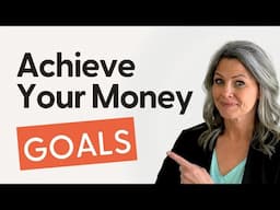 7 Tips to Help You Reach Your Financial Goals