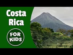 Costa Rica for Kids | Bedtime History