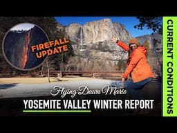 292: Yosemite Firefall & Winter Conditions Update - February 2025 Snow Report