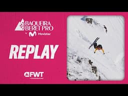 REPLAY I FWT 2025 Baqueira Beret Pro by Movistar I January 16-23