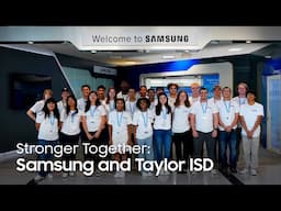 Stronger Together: Samsung and Taylor ISD