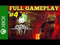 STRAY | FULL Gameplay Walkthrough Part 4 FULL GAME [XBOX SERIES S] - No Commentary