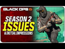 Is Season 2 of Black Ops 6 Any Good? | (Issues & Initial Impressions)