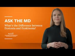 What's the Difference between Dystonia and Dyskinesia?