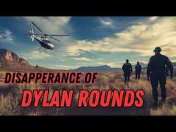 The Mysterious Disappearance of Dylan Rounds: What Really Happened - Missing 411