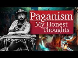 Is Modern Paganism Misunderstood? | My Honest Thoughts