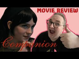 Companion (2025) Movie Review - (Spoiler Free)