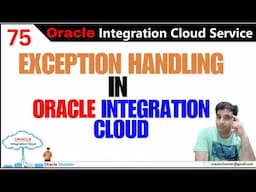 OIC 75:  Exception Handling in Oracle Integration Cloud and How to Handle exception | Tech Shooter