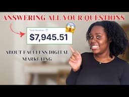 FACELESS DIGITAL MARKETING| HOW TO MAKE MONEY WITH FACELESS DIGITAL MARKETING| Q&A