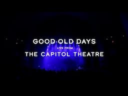 The Revivalists - Good Old Days (Live From The Capitol Theatre 2022)