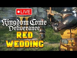 NOMADS & WEDDINGS! MOVING ON | LIVE | Kingdom Come Deliverance 2