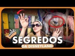 SEGREDOS INCRÍVEIS DA DISNEYLAND CALIFÓRNIA!