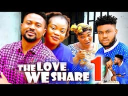 THE LOVE WE SHARE SEASON 1- (New Movie) Mike Godson - 2025 Latest Nigerian Nollywood Movie