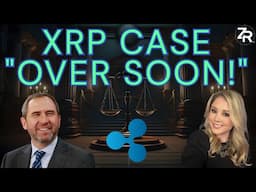 XRP Case "Over Soon!"