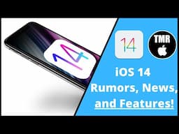 iOS 14 Latest News! Rumors and Features