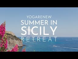 Summer in Sicily with YogaRenew | Yoga Retreat 2024