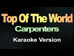 Top of the World - Carpenters ( Karaoke )