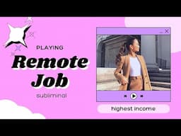 Attract desired REMOTE JOB & Highest income | Subliminal