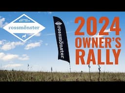 2024 Rossmönster Owner's Rally Compilation Video