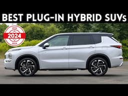 Best Plug-in Hybrid SUVs for 2024 (Most Affordable, Efficient and Reliable)