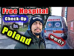 Poland Maa Free Hospital Check Up Kasari Garna Sakinxa Nepali Le | Gorkhey Vlog 487 | Prawesh Upreti