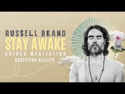 Stay Awake Guided Meditation: Accepting Reality