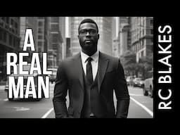 A REAL MAN by RC BLAKES