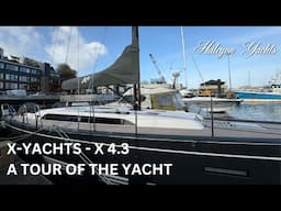 X Yachts - X 4.3. A Tour of the Yacht. Just back from an incredible delivery on this racer/cruiser.