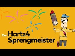 Der Hartz4-Sprengmeister [Real Life Klassenguide]