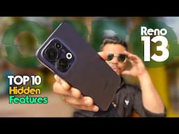 OPPO Reno 13 Top 10 Hidden Features and Settings | OPPO Reno 13 Pro Best Settings and Features