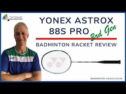 Yonex Astrox 88S Pro 3rd Generation Badminton Racket Review