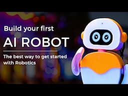 Build Your First AI Robot - at home from scratch