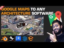 Get Google Maps 3D in Any Architectural Software (Tutorial - Updated method 2023)