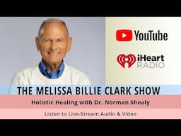 Holistic Healing with Dr. Norman Shealy