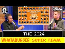 ANNOUNCING The Whataburger SUPER TEAM | Texas Football Today