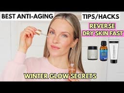 BEST WINTER ANTI-AGING SKINCARE HACKS FOR DRY SKIN | BOUNCY, HYDRATED & PLUMP SKIN!