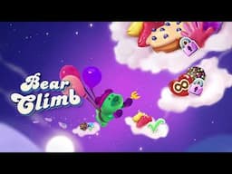 Candy Crush Soda - Introducing Bear Climb!