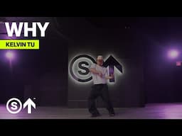 "WHY" - Sasha Keable | Kelvin Tu Choreography