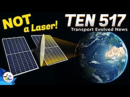 TEN Transport Evolved News Episode 517: China's Solar Space Array, The Impact of 47, Canoo Dead.