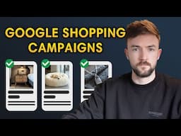 The RIGHT Way To Run Google Shopping Campaigns - Low Budget / Beginner Google Ads Strategy