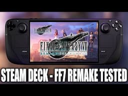 Steam Deck | Final Fantasy 7 Remake Intergrade Tested - How Does It PERFORM?