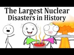 The Largest Nuclear Disasters in History