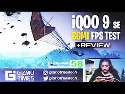 iQOO 9 SE BGMI Gaming Review, FPS Test, Gyroscope + Heating Test (Hindi)