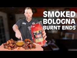 Bologna Burnt Ends You NEED To Make Right Now!