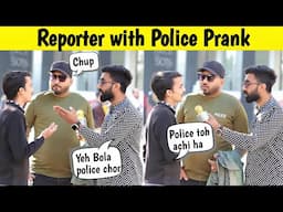 Reporter With Police (Watch Till End) | Sharik Shah